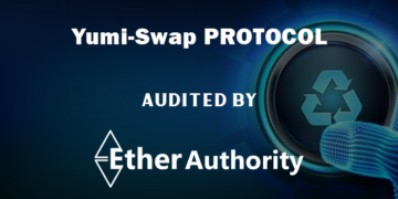 DeFi at the Crossroads: Yumi-Swap Secures EtherAuthority Approval